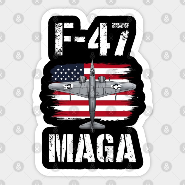 F47 Fighter Jet Maga F-47 Jet Fighter Aircraft US Flag Vintage Sticker by Creatifly Graphic Tees